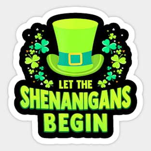 St Patricks Day Let the  Begin Womens Mens Sticker